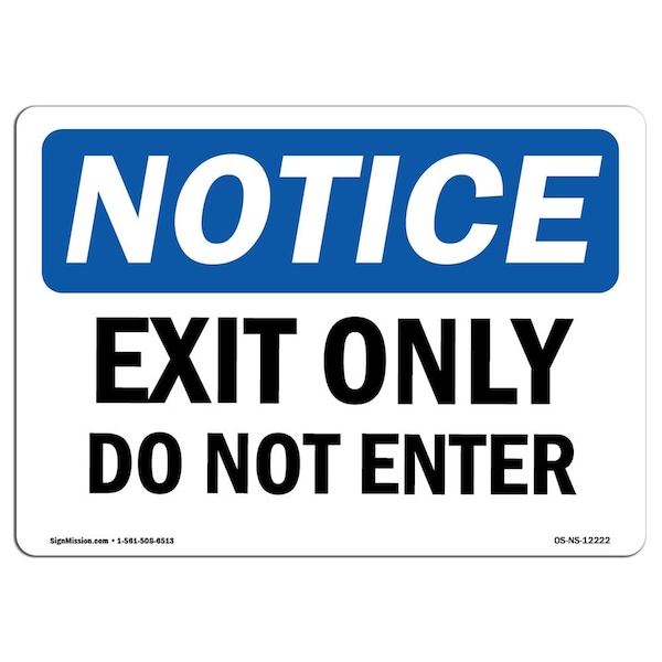 OSHA Sign, Exit Do Not Enter, 18in X 12in Aluminum, 12"W, 18" L, Landscape, OS-NS-A-1218-L-12222